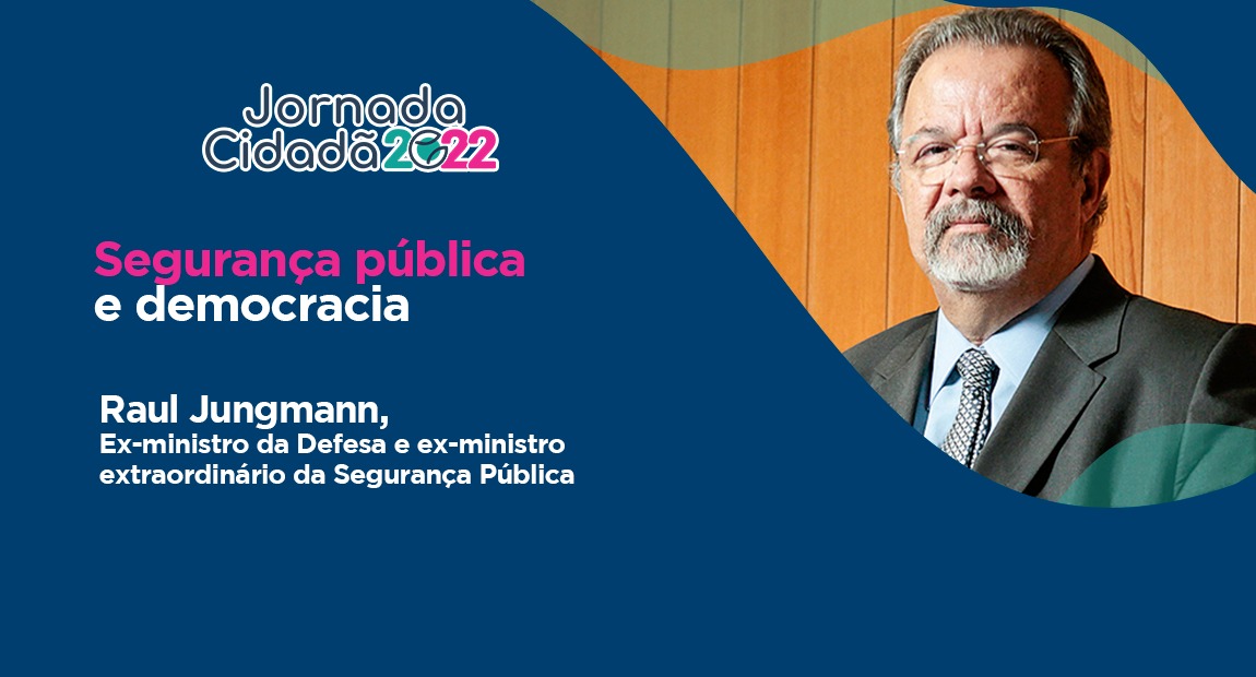 Aula do ex-ministro Raul Jungmann no curso Jornada Cidadã 2022