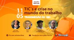 TICs e crise no mundo do trabalho | Arte: FAP